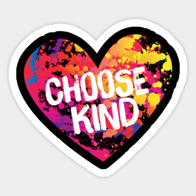 Choose Kind  Anti-Bullying Message Heart